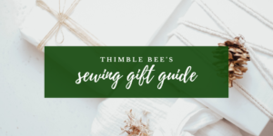 Top 20 Gifts for Young Sewists