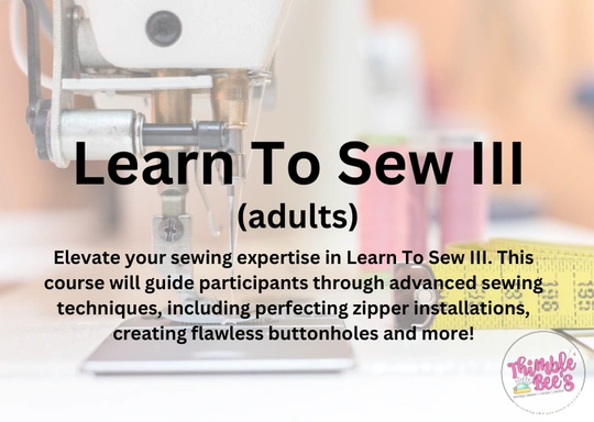 Learn to Sew III Adults