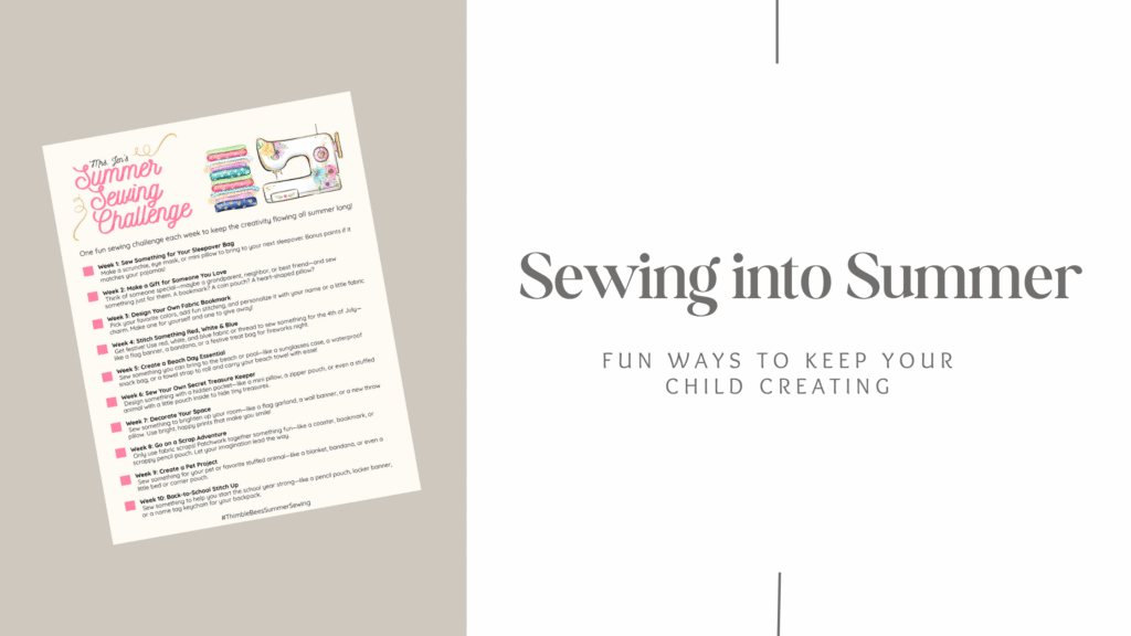 Sewing into Summer: Fun Ways to Keep Your Child Creating